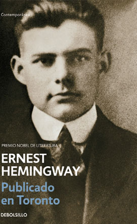 Ernest Hemingway publicado en Toronto